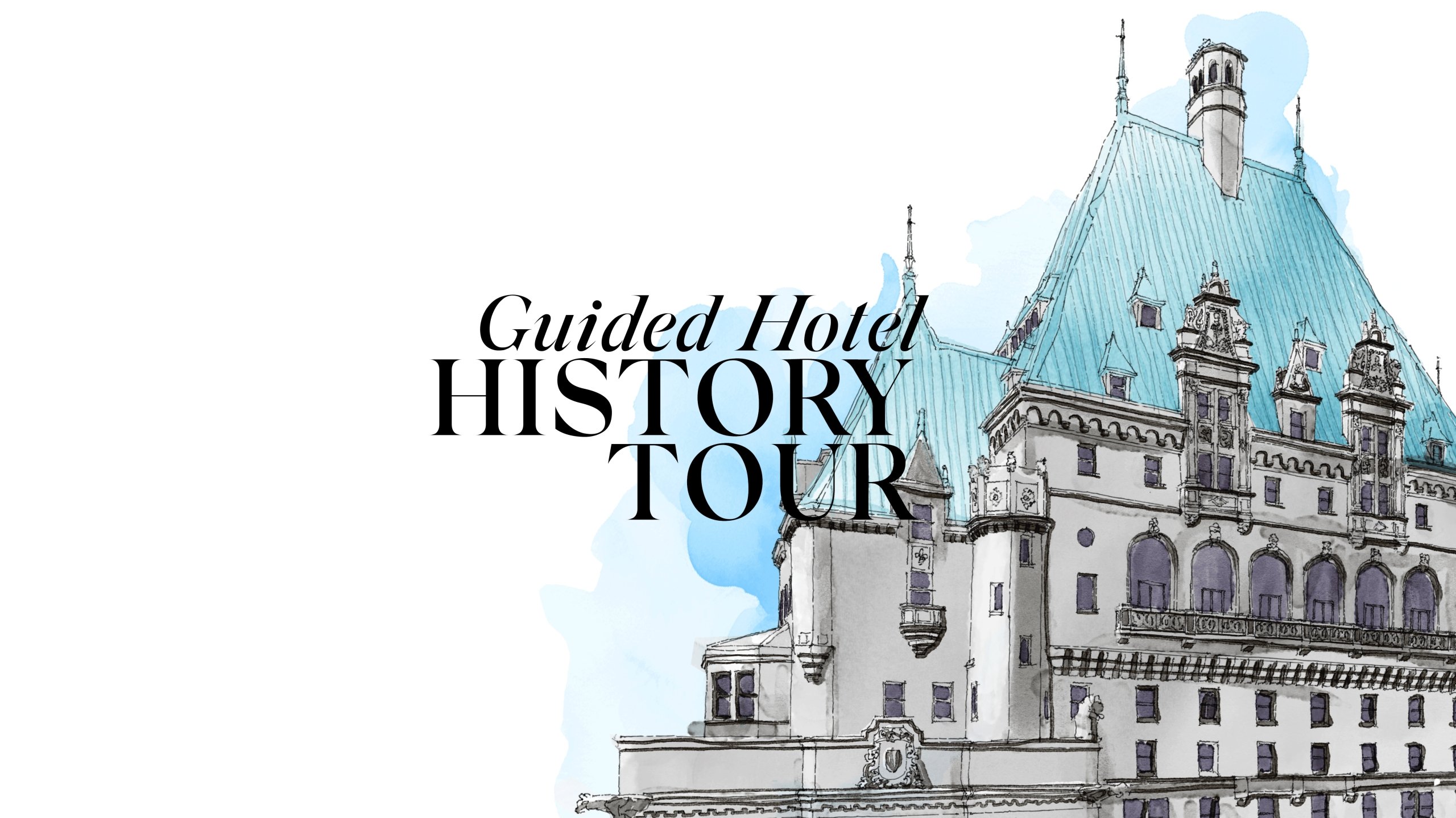 Fairmont Hotel Vancouver | Guided History Tour